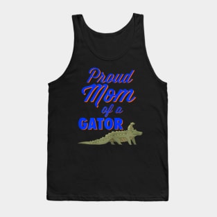 Womens Proud Mom Of A Gator Mothers Day Alligator For Parents Tank Top